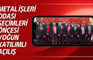 Metal İşleri Odası Seçimleri Öncesi Yoğun Katılımlı Açılış