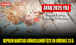 Türkiye’nin Deprem Haritası Yenilendi: İşte En Güvenli 23 İl