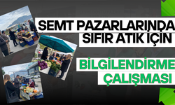 Semt Pazarlarında Sıfır Atık İçin Bilgilendirme Çalışması