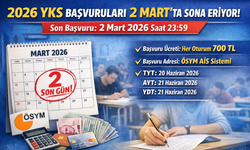 2026 YKS Başvuruları 2 Mart’ta Sona Eriyor