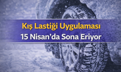 Kış Lastiği Uygulaması 15 Nisan’da Sona Eriyor