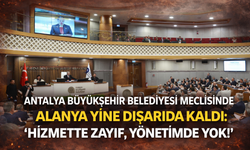 Alanya Yine Dışarıda: Hizmette Zayıf, Yönetimde Yok!