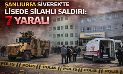 Şanlıurfa Siverek’te Lisede Silahlı Saldırı: 7 Yaralı