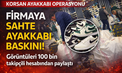 Sahte Ayakkabı Baskını! Görüntüleri 100 Bin Takipçili Hesabından Paylaştı