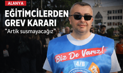 Alanya Eğitimcileri Ayakta: “Artık Susmayacağız” Diyerek Grev Kararı Aldılar