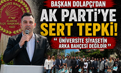Başkan Dolapçı'dan AK Parti'ye Sert Tepki: "Üniversite Siyasetin Arka Bahçesi Değildir"