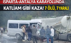 Antalya-Isparta Karayolunda Feci Kaza: Tır İle Minibüs Çarpıştı, 7 Ölü