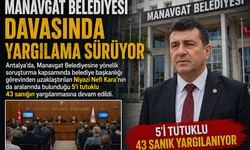 Manavgat Belediyesi Davasında Kritik Duruşma: 43 Sanığın Yargılanması Sürüyor