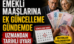 Emekli Maaşlarına Ek Güncelleme Gündemde Uzmandan Tarihli Uyarı