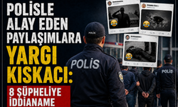 Polisle Alay Eden Paylaşımlara Yargı Kıskacı: 8 Şüpheliye İddianame
