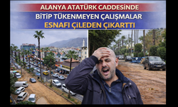 Alanya Atatürk Caddesinde Bitmek Bilmeyen Çalışmalar Esnafı İsyan Ettirdi