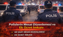 Polislerin Mesai Sisteminde Yeni Dönem: Fazla Çalışmaya Ek Ücret Geliyor
