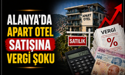 Alanya’da Apart Satışına Vergi Şoku: Danıştay Kararı Sektörü Sarstı