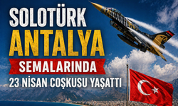 SOLOTÜRK Antalya Semalarında 23 Nisan Coşkusu Yaşattı