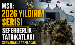MSB: 2026 Yıldırım Serisi Seferberlik Tatbikatları Sonbaharda Yapılacak
