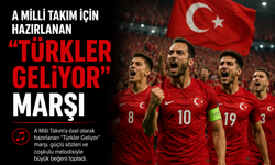 A Milli Takım İçin Hazırlanan “Türkler Geliyor” Marşı Yayında