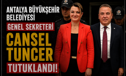 Antalya Büyükşehir Belediyesi Genel Sekreteri Cansel Tuncer Tutuklandı