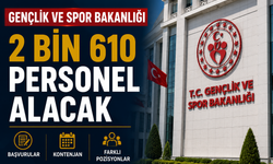 Gençlik ve Spor Bakanlığı 2 Bin 610 Personel Alacak