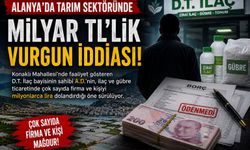 Alanya Tarım Piyasasını Sarsan İddia: Milyonlarca Liralık Mağduriyet Gündemde