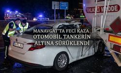 Manavgat’ta Feci Kaza: Otomobil Tankerin Altında 100 Metre Sürüklendi