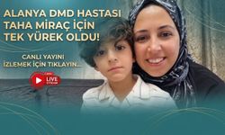 Alanya DMD Hastası Taha Miraç İçin Tek Yürek Oldu! Canlı Yayını İzlemek İçin Tıklayın