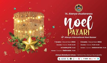 ALANYA’DA NOEL COŞKUSU BAŞLIYOR!