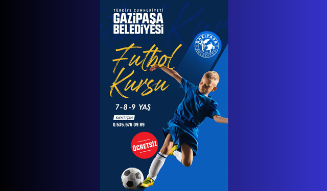Gazipaşa Belediyesi Ücretsiz Futbol Kursları Başlıyor