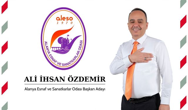 Alanya Esnaf ve Sanatkârlar Odası Başkan Adayı Ali İhsan Özdemir'den Yeni Yıl mesajı