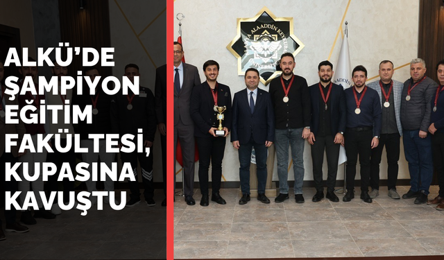 Alkü’de Şampiyon Eğitim Fakültesi Kupasına Kavuştu