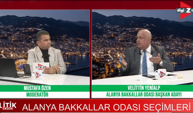Alanya Bakkallar Odası Başkan Adayı Velittin Yenialp Digi Z TV’de Yaşananları Anlattı