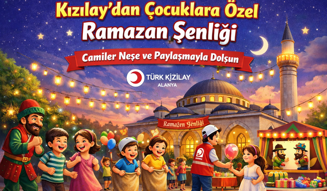Kızılay’dan Çocuklara Özel Ramazan Şenliği: Camiler Neşe ve Paylaşmayla Dolsun
