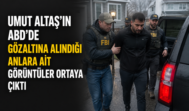ABD’de Gözaltına Alınan Umut Altaş’ın Görüntüleri Ortaya Çıktı