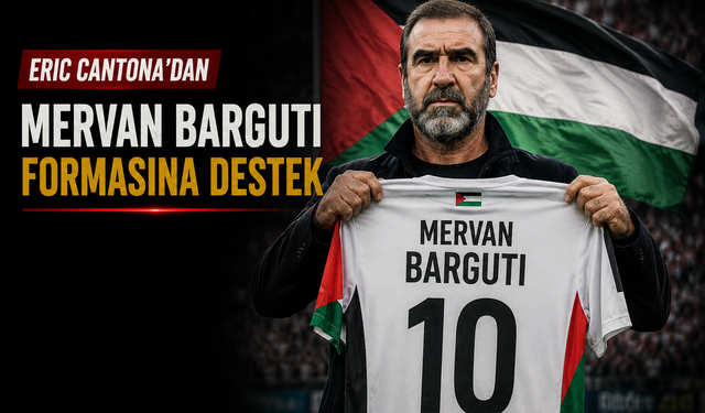 Eric Cantona’dan Mervan Barguti Formasına Destek