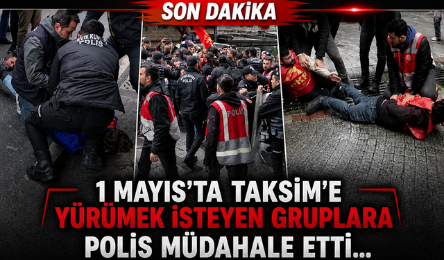 Taksim'de 1 Mayıs Gerginliği: İzinsiz Yürüyüşlere Polis Müdahale Etti