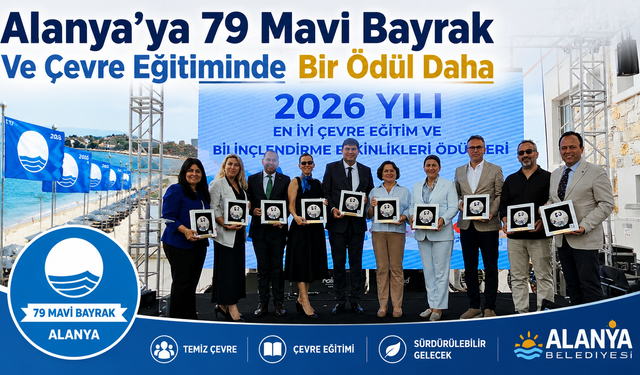 Alanya’ya 79 Mavi Bayrak Ve Çevre Eğitiminde Bir Ödül Daha