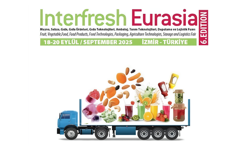 18-20 Eylül 2025 Tarihlerinde İzmir’de Düzenlenecek Interfresh Eurasıa İçin Geri Sayım Başladı