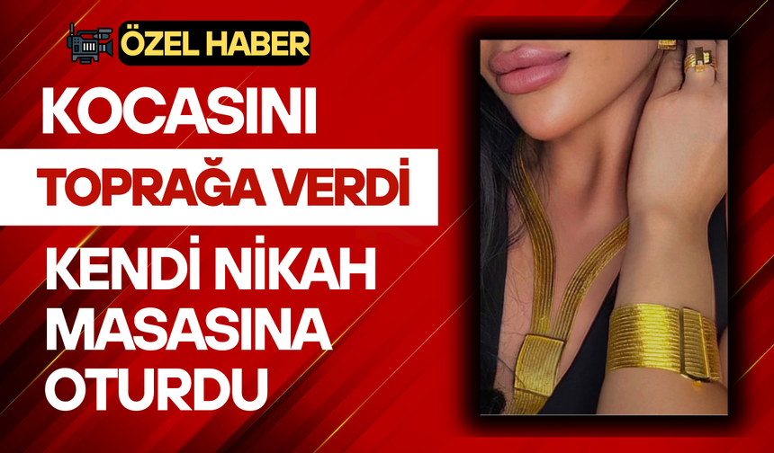Kocasını Toprağa Verdi Kendi Nikah Masasına Oturdu