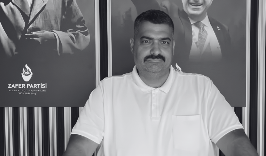 Zafer Partisi Alanya İlçe Başkanı Alper Arıkan Hayatını Kaybetti