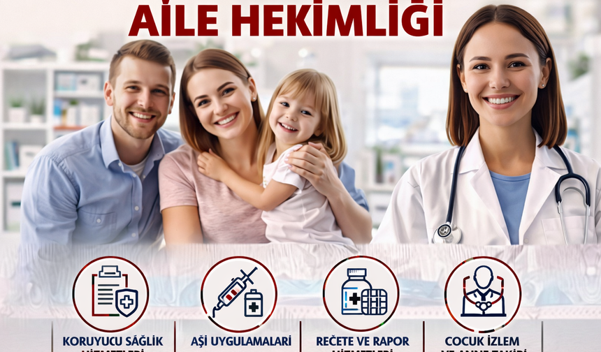 Aile Hekimliği Yönetmeliğinde Yeni Düzenleme: Hizmet Kalitesi Artırılacak