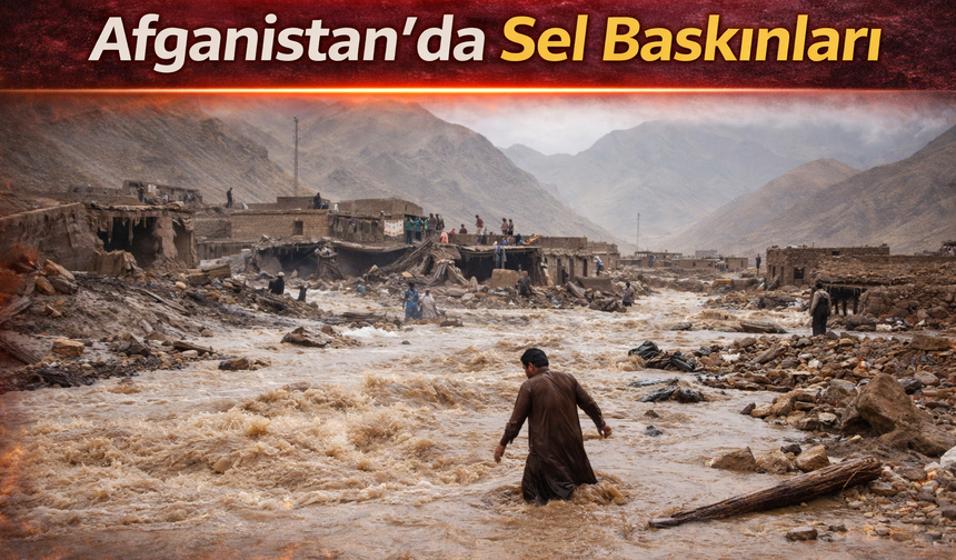Afganistan’da Sel Ve Heyelan Felaketi: Can Kaybı 110’a Yükseldi