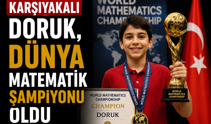 Karşıyakalı Doruk, Dünya Matematik Şampiyonu Oldu
