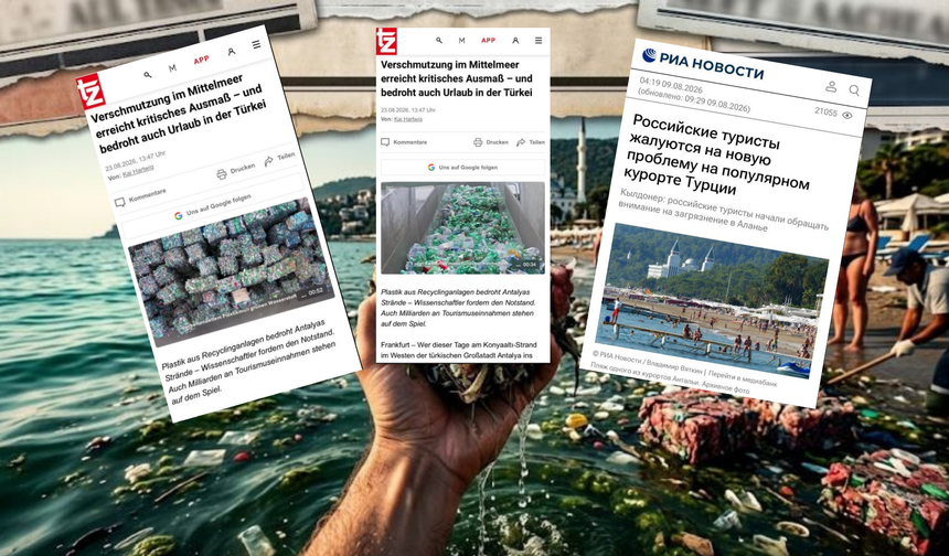 Turizm Cenneti  Antalya’nın Deniz Kirliliği Dünya Basınında